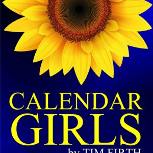 Calendar Girls – a true celebration of female friendship and empowerment